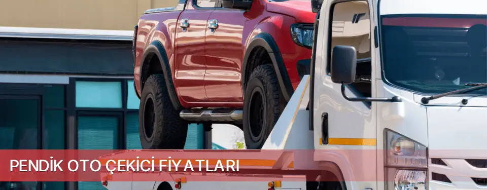 Pendik İlçemi Oto Çekici Fiyatları